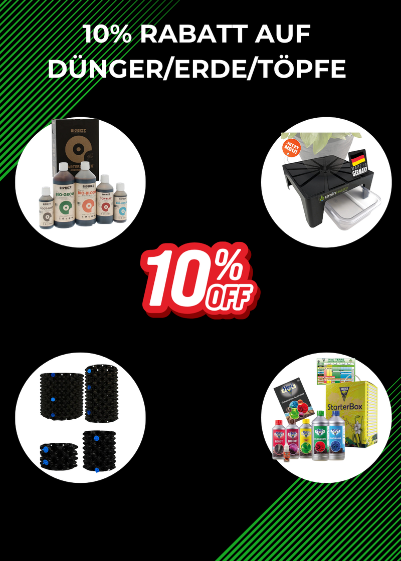 Sonderangebot mit 10% Rabatt auf Erde , Dünger und Töpfe